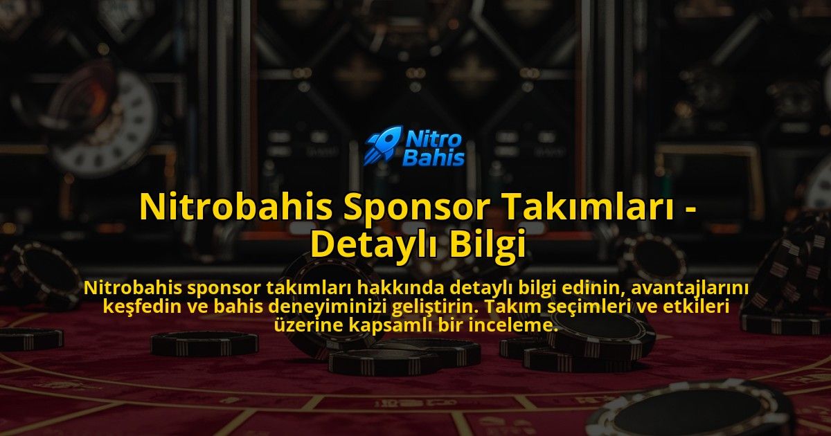 Nitrobahis-Sponsor-Takmlar---Detayl-Bilgi-overlay-1768584474.jpg