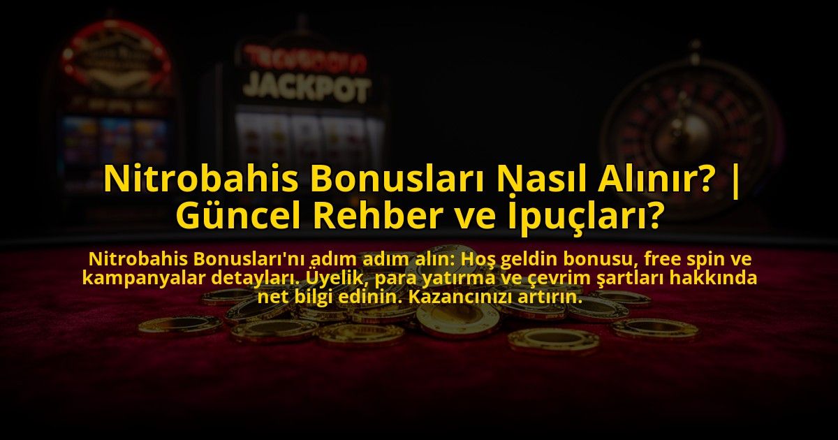 Nitrobahis-Bonuslari-Nasil-Alinir-Guncel-Rehber-ve-Ipuclari-overlay-1773545576.jpg